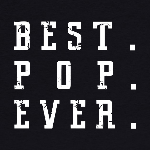 Best Pop Ever Father Day by karascom